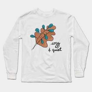 Cozy & Quiet / Dreams, Light & Love Long Sleeve T-Shirt